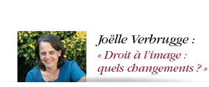 Joelle-Verbrugge-Le-droit-a-l-image-est-le-reflet-de-l-evolution-des-moeurs-et-de-la-societe-ainsi-que-de-la_a2947.html